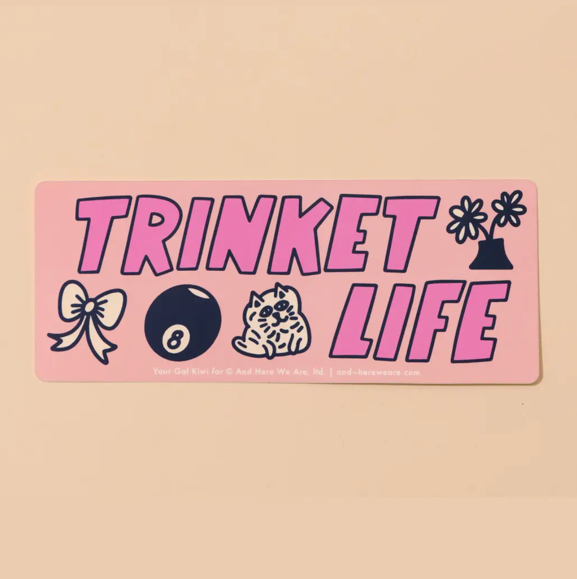 Trinket Life Bumper Sticker